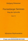 Flumserberger Seminare, Bd.10, Weg der Aphrodite