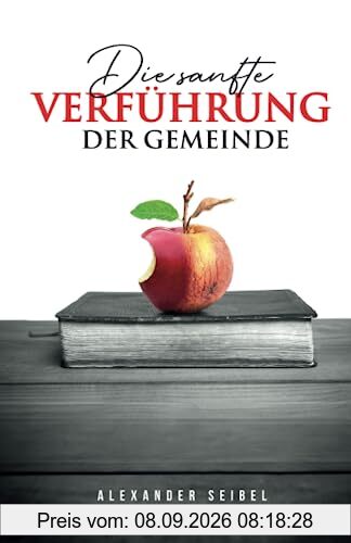 Die sanfte Verführung der Gemeinde: Wunderheiler, Geisteswirkungen und christliche Mystik (Aufklärung und Abwehr)