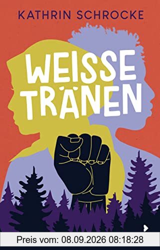 Weiße Tränen: Aufrüttelndes Jugendbuch ab 12 Jahren über das Thema Alltagsrassismus