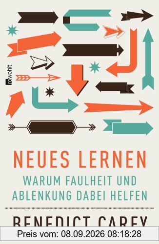 Neues Lernen: Warum Faulheit und Ablenkung dabei helfen