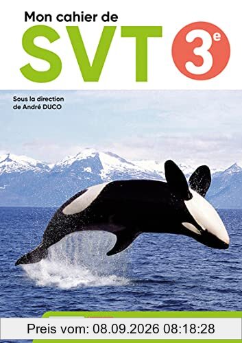 Les cahiers de SVT, 3e, cycle 4