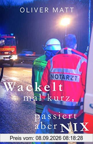 Wackelt mal kurz, passiert aber nix