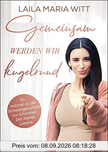 Gemeinsam werden wir kugelrund: So machst du die Schwangerschaft zur schönsten Zeit deines Lebens