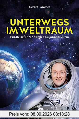 Unterwegs im Weltraum: Ein Reiseführer durch das Sonnensystem