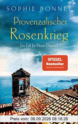 Provenzalischer Rosenkrieg: Ein Fall für Pierre Durand (Die Pierre-Durand-Krimis, Band 6)