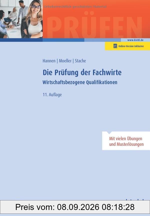 Die Prüfung der Fachwirte: Wirtschaftsbezogene Qualifikationen. (Prüfungsbücher für Fachwirte und Fachkaufleute)