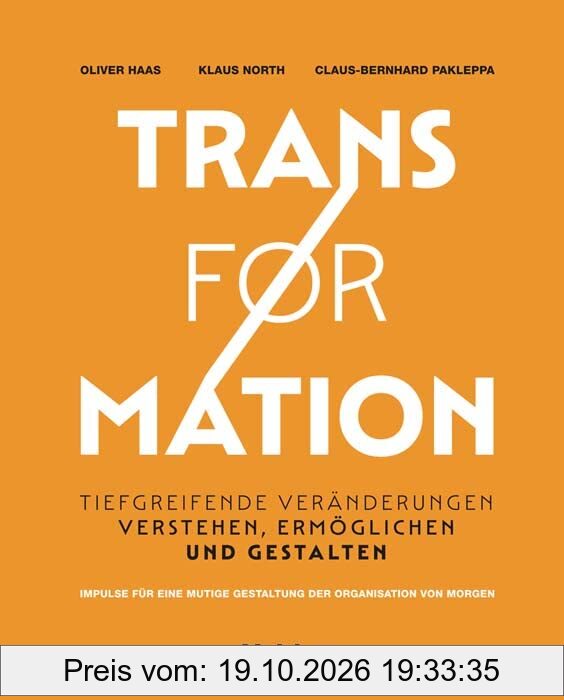 Transformation: Tiefgreifende Veränderungen verstehen, ermöglichen und gestalten