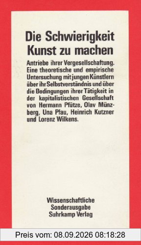 Die Schwierigkeit Kunst zu machen. Antriebe zu ihrer Vergesellschaftung