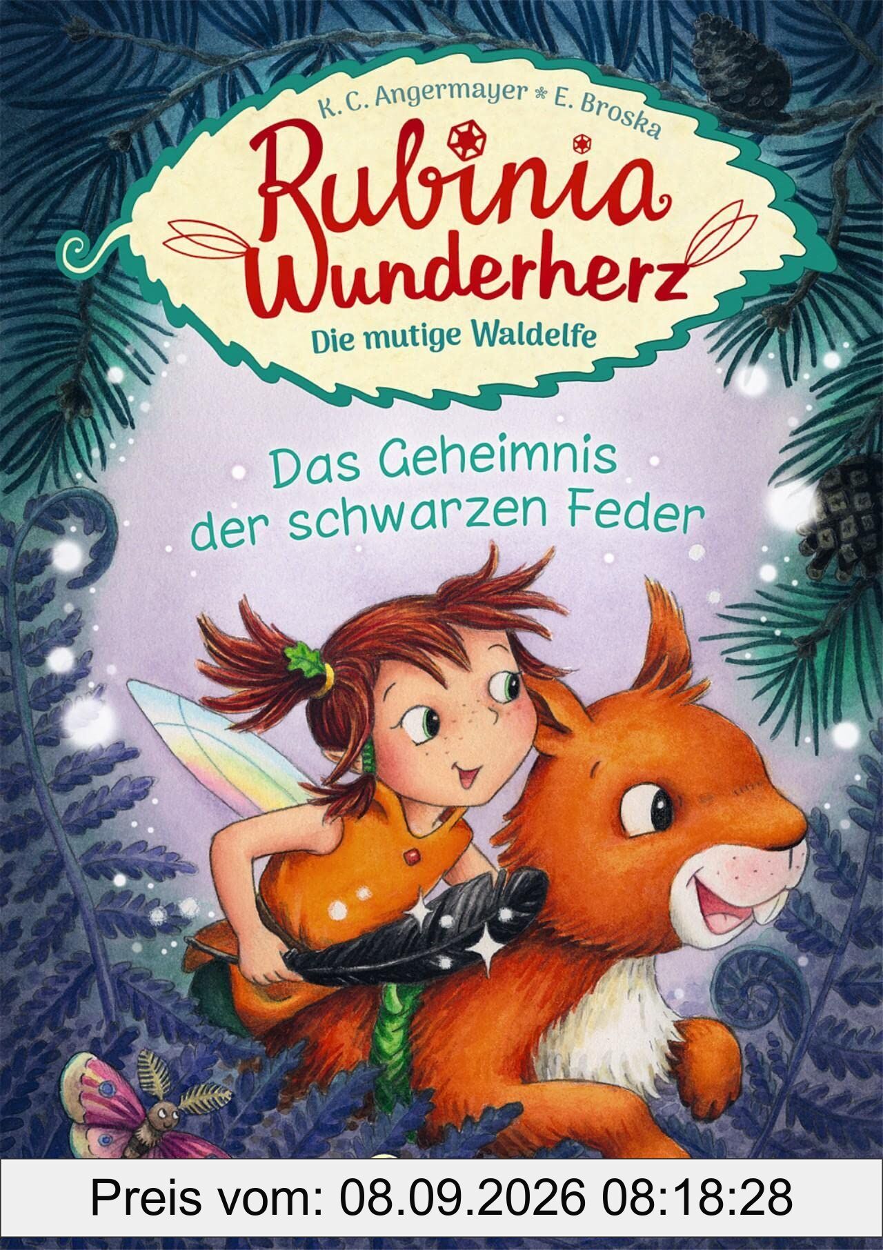 Rubinia Wunderherz, die mutige Waldelfe (Band 2) - Das Geheimnis der schwarzen Feder