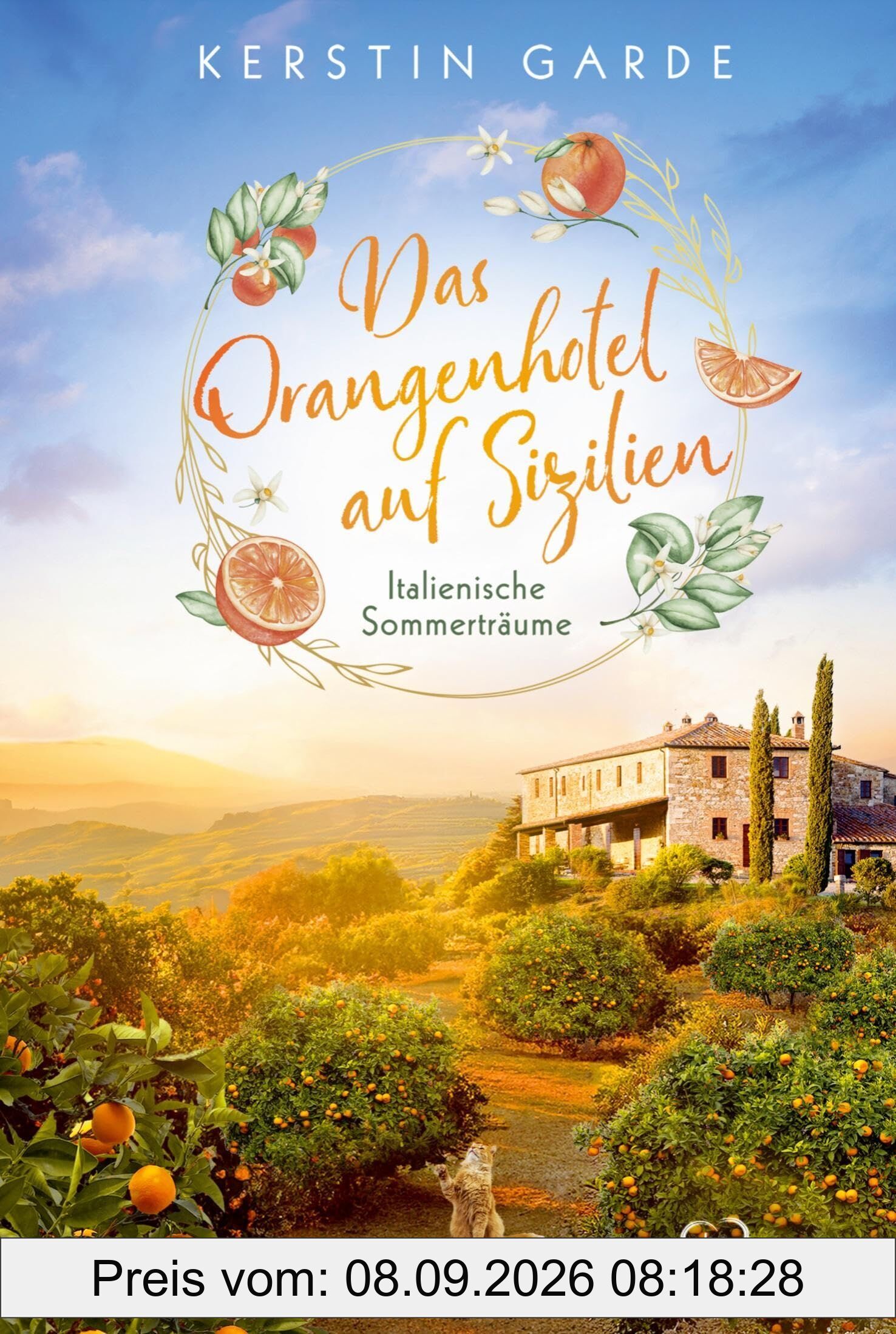 Italienische Sommerträume - Das Orangenhotel auf Sizilien