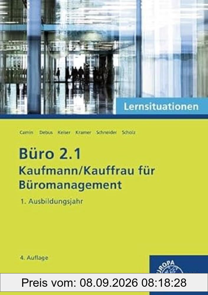 Büro 2.1 - Lernsituationen - 1. Ausbildungsjahr