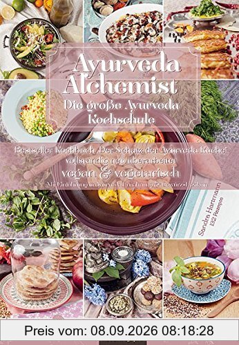 Ayurveda Alchemist: Die große Ayurveda Kochschule