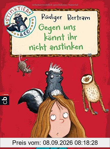 Stinktier & Co - Gegen uns könnt ihr nicht anstinken (Die Stinktier & Co-Reihe, Band 1)