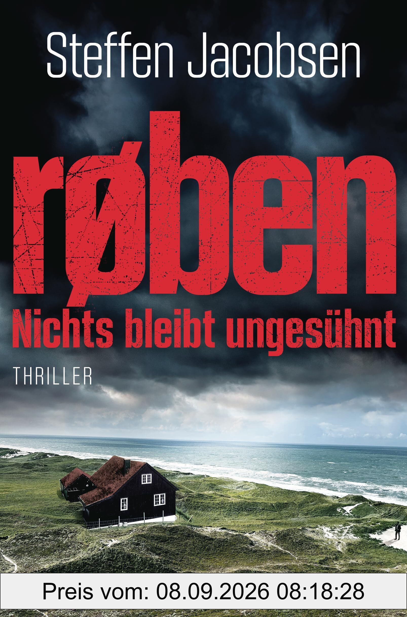 røben - Nichts bleibt ungesühnt: Thriller (Ein Fall für Jakob Nordsted und Tanya Nielsen, Band 2)
