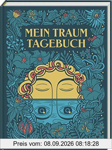 Mein Traumtagebuch: Notizbuch für Träume, Traumdeutung und mehr Achtsamkeit