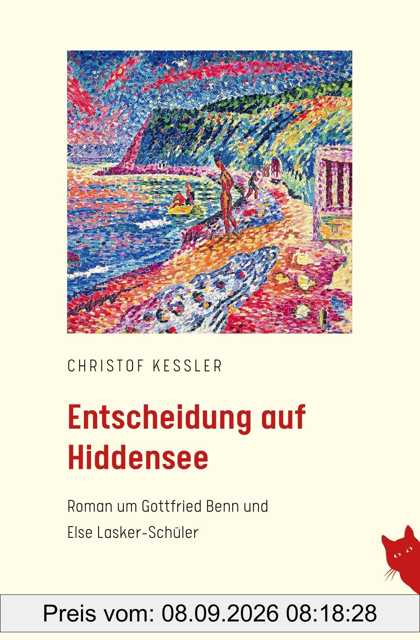 Entscheidung auf Hiddensee: Roman um Gottfried Benn und Else Lasker-Schüler