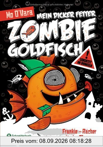 Mein dicker fetter Zombie-Goldfisch, Band 04: Frankie - Rächer mit vier Flossen