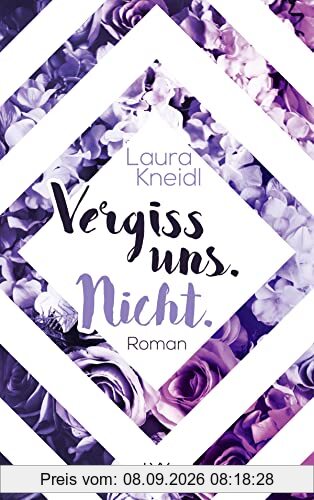 Vergiss uns. Nicht. (Berühre mich nicht Reihe, Band 3)