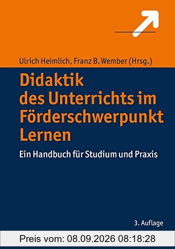 Didaktik des Unterrichts im Förderschwerpunkt Lernen: Ein Handbuch für Studium und Praxis