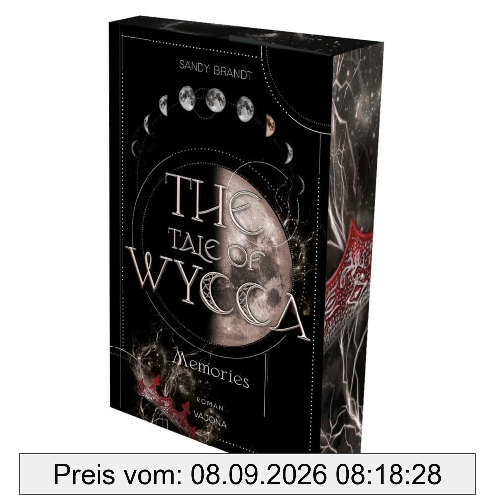 THE TALE OF WYCCA: Memories (WYCCA-Reihe 3): Enemies-to-Lovers. Düster und brutal. Ein neuartiges Magiesystem. Mit limitiertem Farbschnitt!