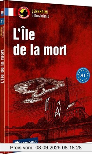 L’Île de la mort: Französisch A1 (Lernkrimi Kurzkrimis)