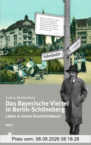 Das Bayerische Viertel in Berlin-Schöneberg: Leben in einem Geschichtsbuch
