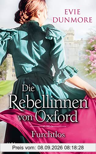 Die Rebellinnen von Oxford - Furchtlos (Oxford Rebels, Band 3)