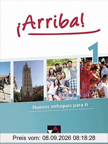 ¡Arriba! / Schülerband 1: Nuevos enfoques para ti. Lehrwerk für Spanisch als 2. Fremdsprache