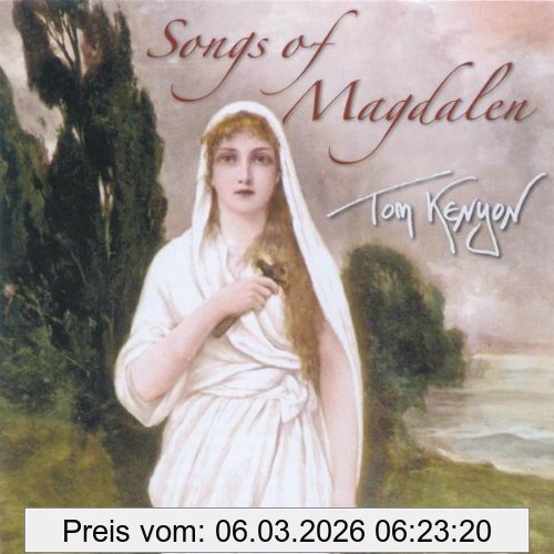 Tom Kenyon Songs Of Magdalen