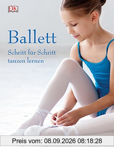 Ballett: Schritt für Schritt tanzen lernen