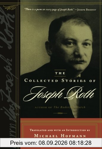 The Collected Stories of Joseph Roth (B'Nai B'Rith Jewish Heritage Classics) (B'Nai B'Rith Jewish Heritage Classics (Paperback))