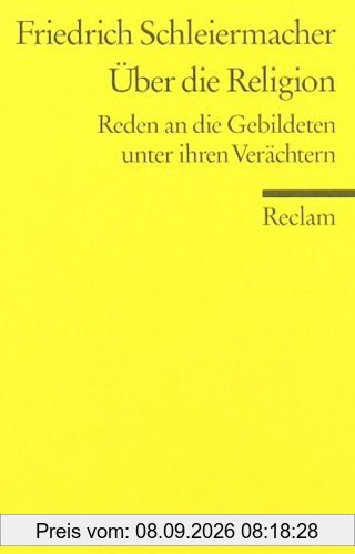Über die Religion: Reden an die Gebildeten unter ihren Verächtern