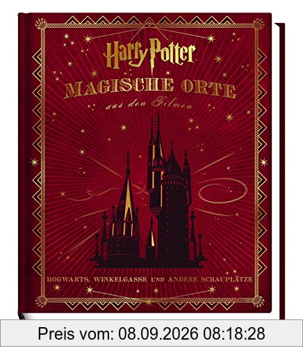 Harry Potter: Magische Orte aus den Filmen (Hogwarts, Winkelgasse und andere Schauplätze)