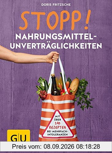 STOPP! Nahrungsmittel-unverträglichkeiten (GU Einzeltitel Gesundheit/Alternativheilkunde)