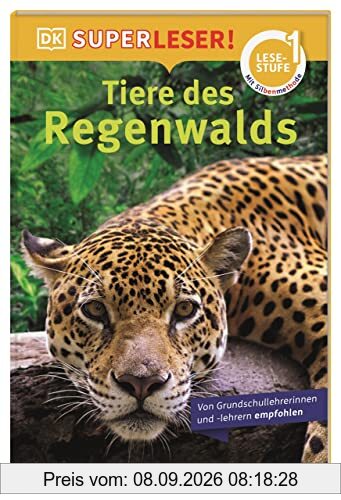 SUPERLESER! Tiere des Regenwalds: 1. Lesestufe Sach-Geschichten für Erstleser