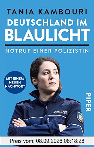 Deutschland im Blaulicht: Notruf einer Polizistin
