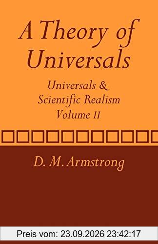 A Theory of Universals: Universals and Scientific Realism (Universals & Scientific Realism)