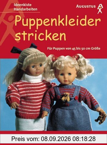 Puppenkleider stricken. Für Puppen von 45 bis 50 cm Größe