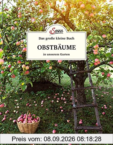 Das große kleine Buch: Obstbäume in unserem Garten