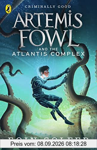 Artemis Fowl and the Atlantis Complex: Eoin Colfer (Artemis Fowl, 7)