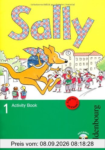 Sally D 1 Activity Book: Lehrwerk für den Englischunterricht ab Klasse 1