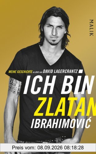 Ich bin Zlatan Ibrahimovic - Meine Geschichte