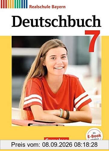 Deutschbuch - Realschule Bayern - Neubearbeitung: 7. Jahrgangsstufe - Schülerbuch
