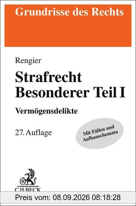 Strafrecht Besonderer Teil I: Vermögensdelikte (Grundrisse des Rechts)