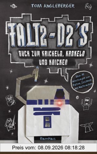 Falt2-D2s Buch zum Krickeln, Krakeln und Knicken: Ein Origami-Yoda-Kritzelbuch