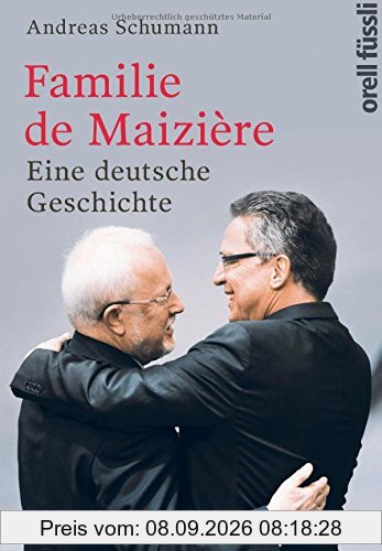 Familie de Maizière: Eine deutsche Geschichte