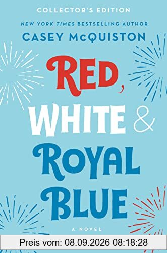 Red, White & Royal Blue: Collector's Edition: A Novel
