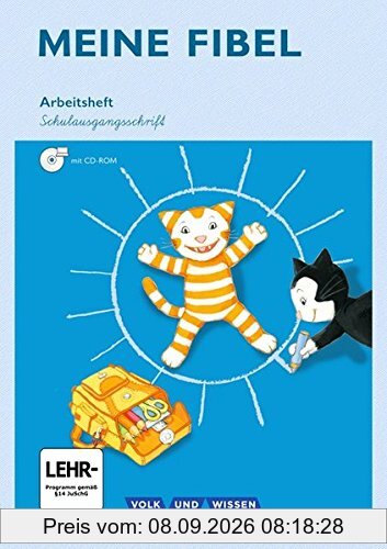 Meine Fibel - Ausgabe 2015: 1. Schuljahr - Arbeitsheft in Schulausgangsschrift mit Übungssoftware: Mit Silbenschieber