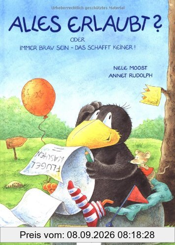 Alles erlaubt?: Oder: Immer brav sein, das schafft keiner!
