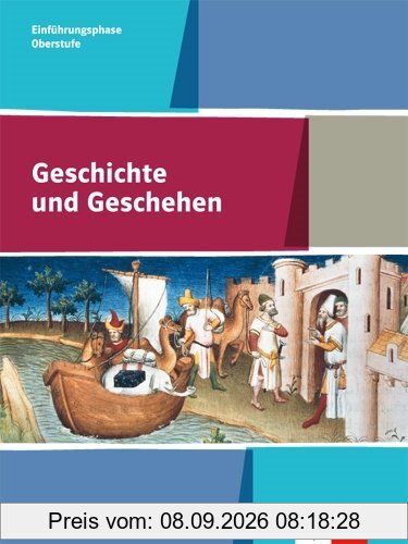 Geschichte und Geschehen Oberstufe / Schülerband 10. Klasse: Ausgabe für Nordrhein-Westfalen